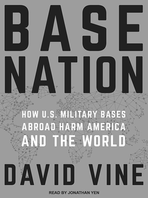 Title details for Base Nation by David Vine - Wait list